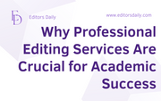 Why Professional Editing Services Are Crucial for Academic Success