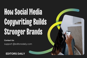 How Social Media Copywriting Builds Stronger Brands