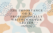 The Importance of a Professionally Written Cover Letter